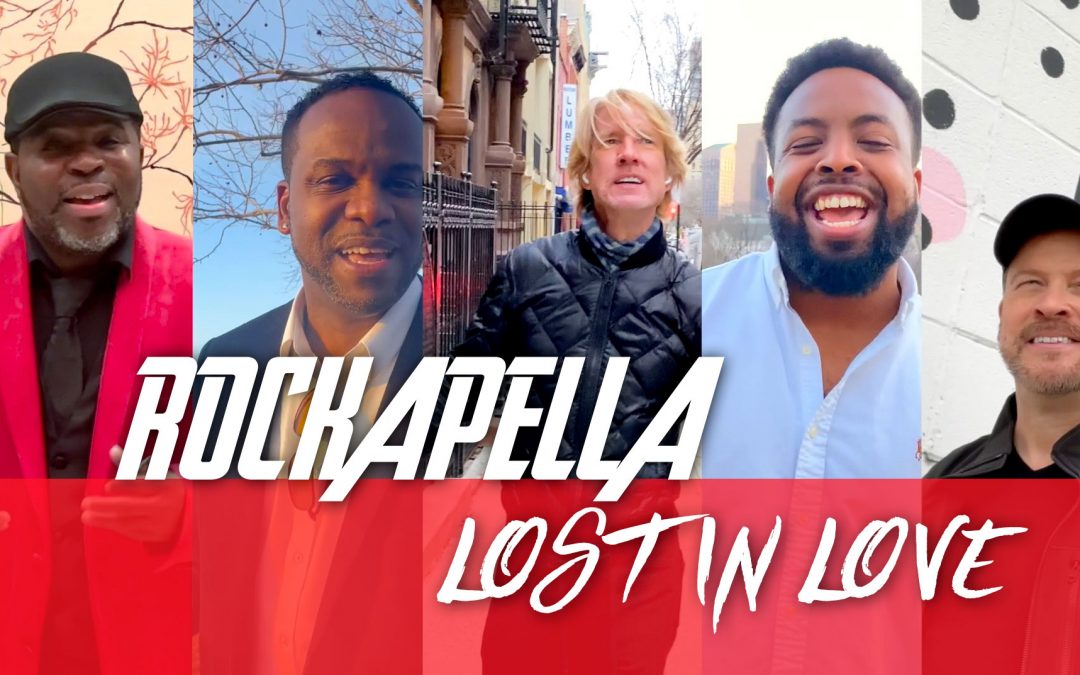 Rockapella – “Lost in Love” music video