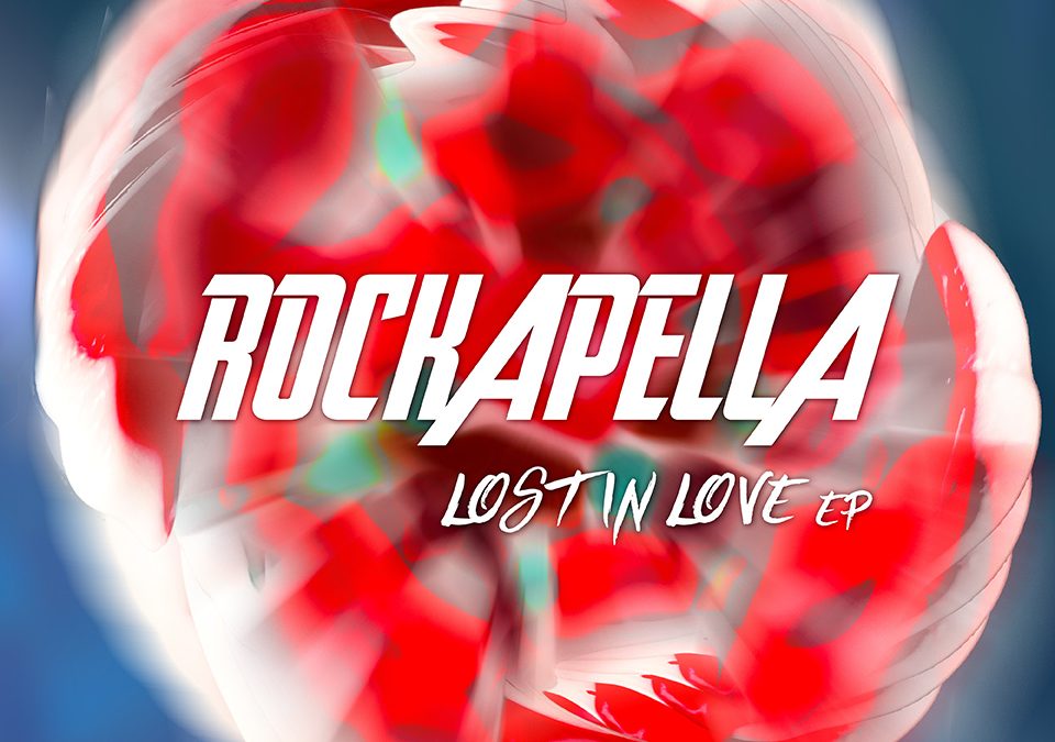 Rockapella: Lost in Love EP